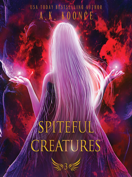 Title details for Spiteful Creatures by A. K. Koonce - Wait list